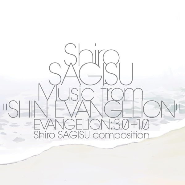 71EFlwowNL._SL1500_.jpg Shiro SAGISU Music from "SHIN EVANGELION" EVANGELION: 3.0+1.0.