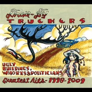 Ugly Buildings, Whores, and Politicians: Greatest Hits 1998â€“2009 (CLEAR COKE BOTTLE VINYL)