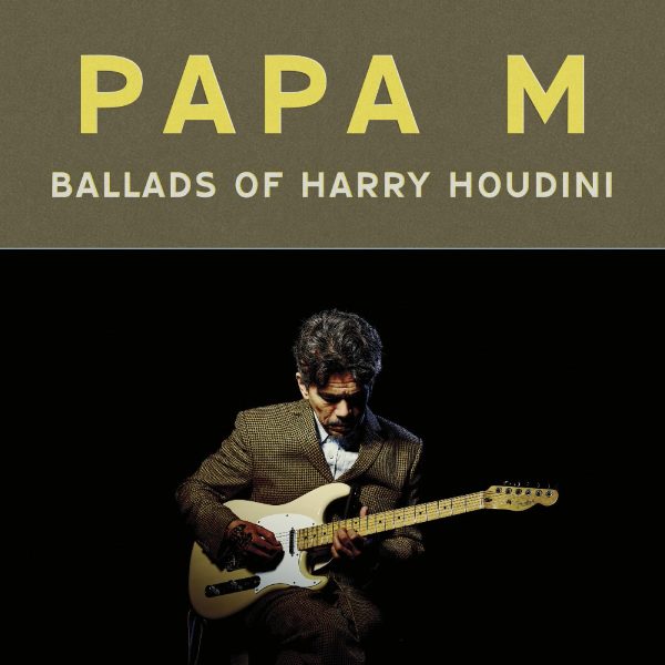 71ICaVvcNOL._SL1400_.jpg Ballads of Harry Houdini